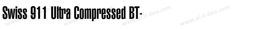 Swiss 911 Ultra Compressed BT字体转换